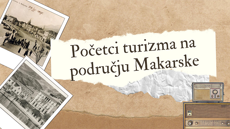Početci turizma na području Makarske